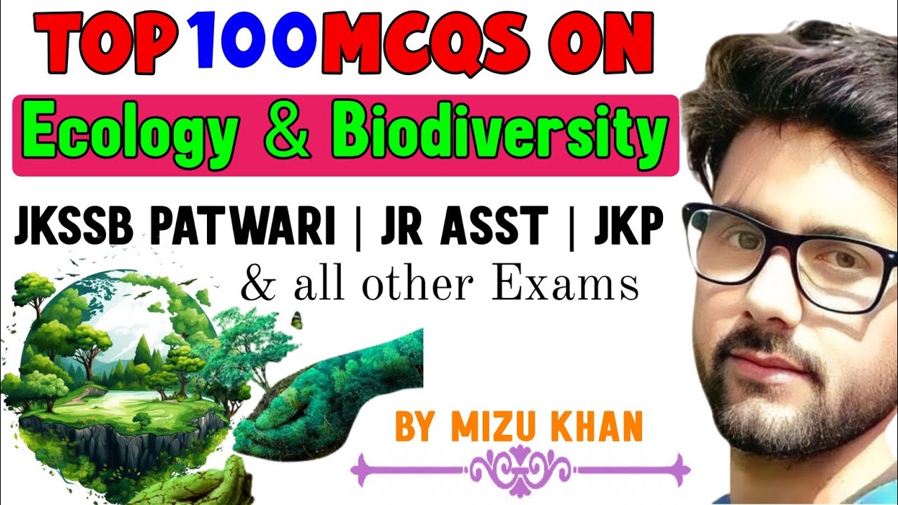 ENVIRONMENT ECOLOGY & BIODIVERSITY | PYQS | JKP  CONSTABLE| MCQs| PATWARI| JUNIOR ASTT| JKPSI  EXAM