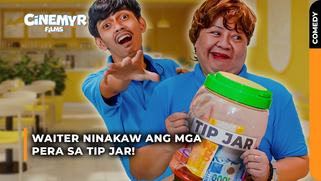 Waiter, ninakaw ang mga pera sa TIP JAR! | Cinemyr Films