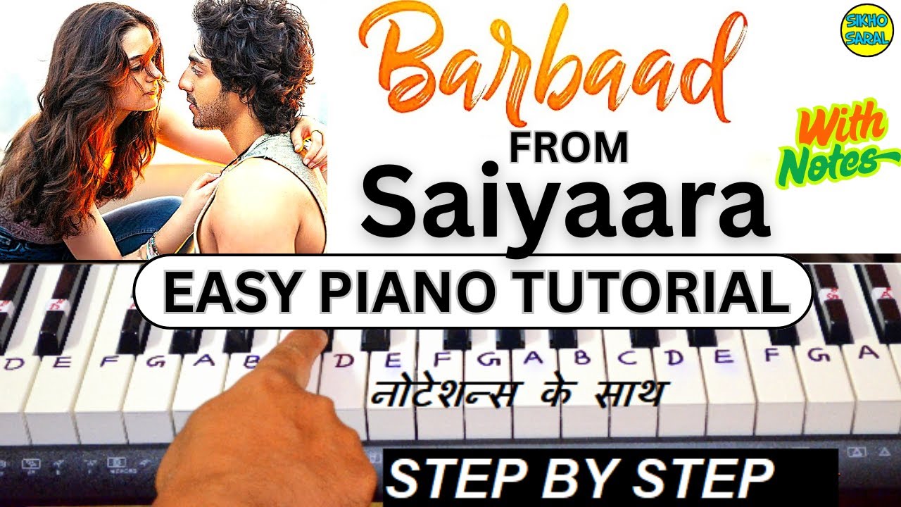 Barbaad Song | Saiyaara - Piano Tutorial With Notes | Ahaan Panday, Aneet Padda | Jubin Nautiyal
