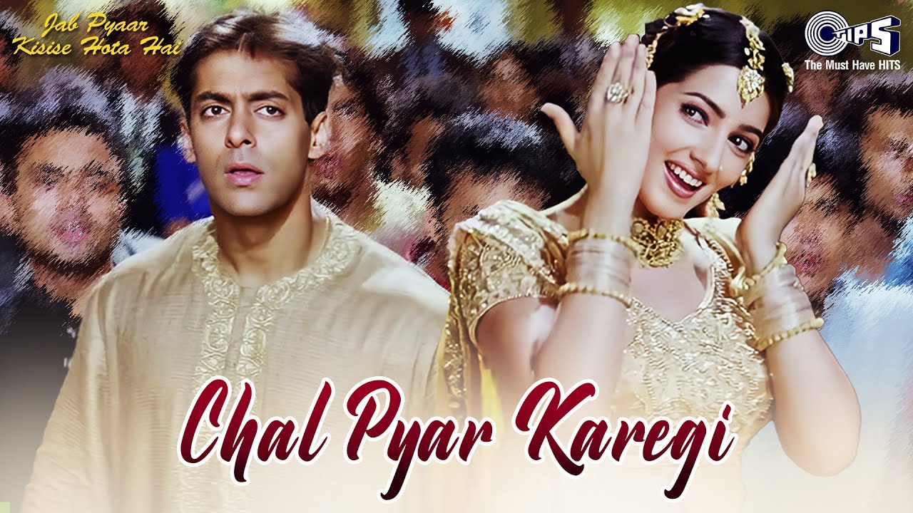 Chal Pyar Karegi Haan Ji Haan Ji| Jab Pyar Kisise Hota Hai | Salman Khan | Alka Yagnik, Sonu Nigam