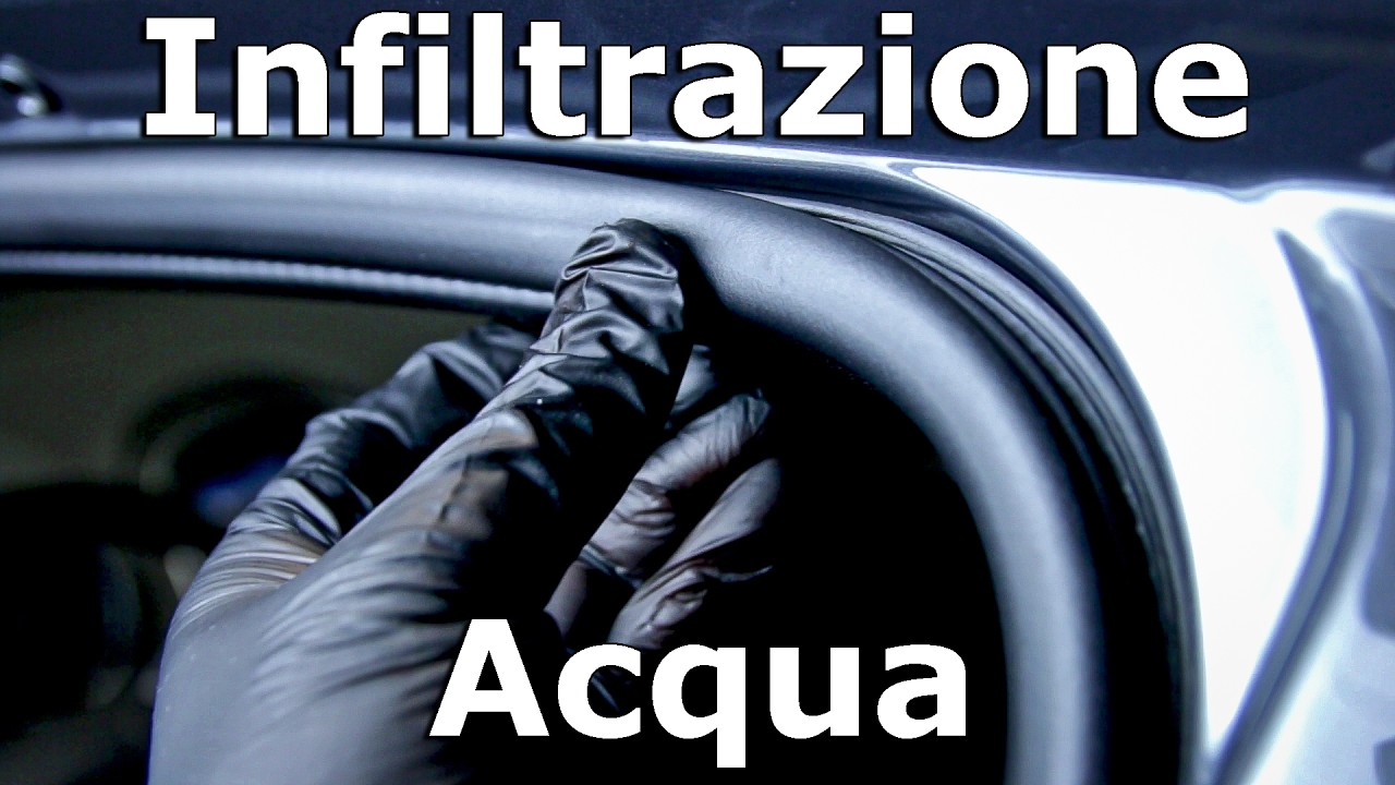 Infiltrazione acqua da guarnizione portiera, come risolvere?