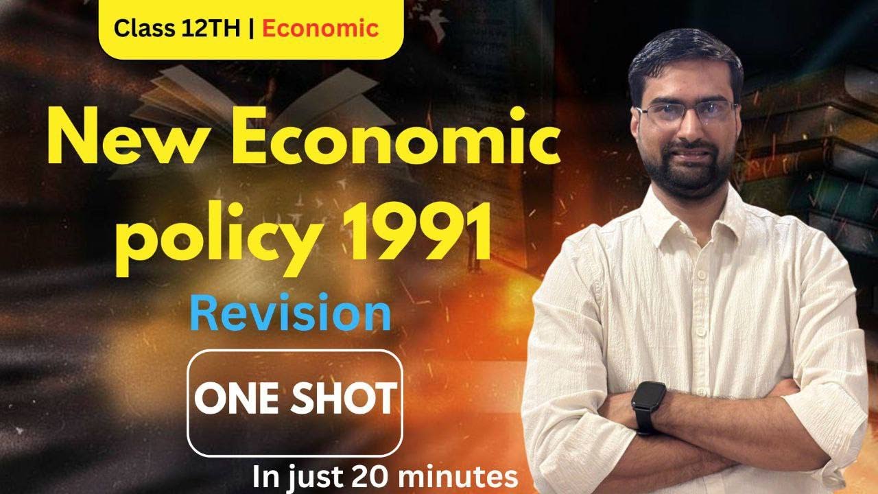 Economic reform since 1991 | ONE SHOT REVISION  | IN just 20 minutes | chapter 3