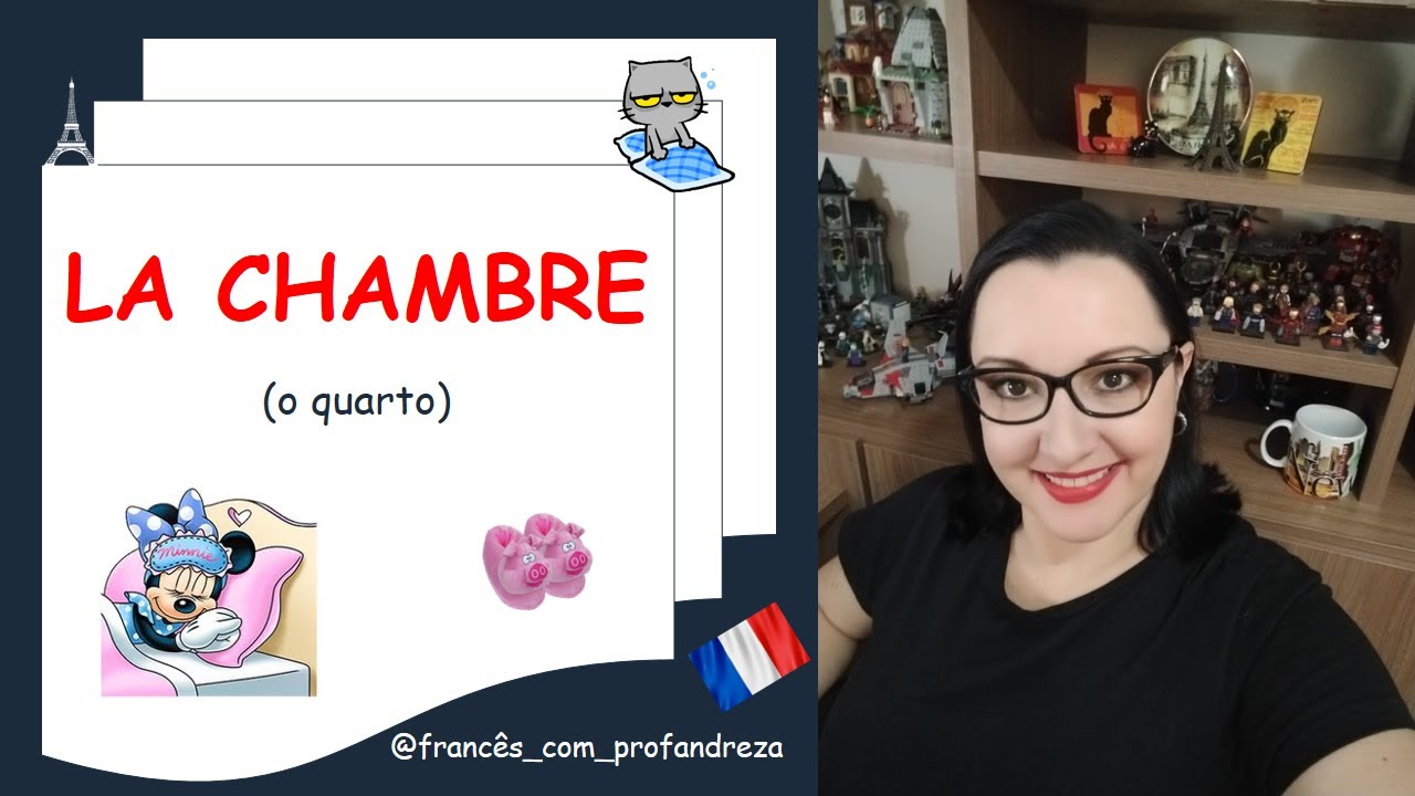 LA CHAMBRE (o quarto).