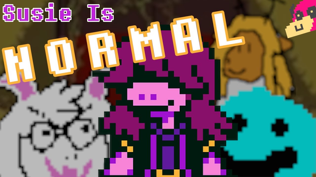 DELTARUNE | The Bizarre Normality of Susie