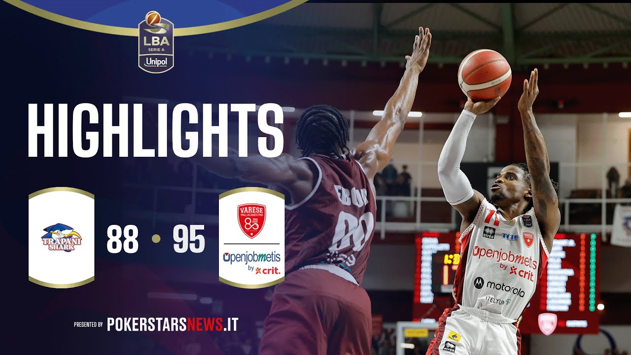 Trapani Shark - Openjobmetis Varese | PokerstarsNews Highlights Serie A Unipol 2025/2026