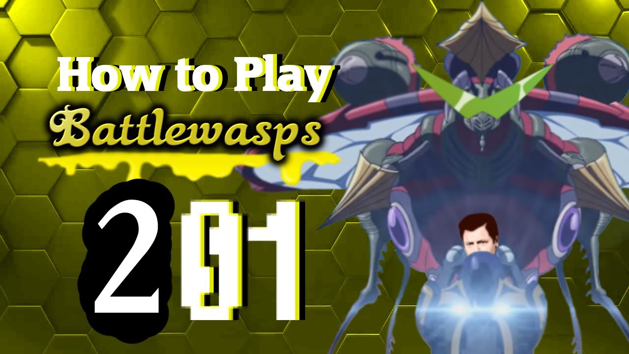 How to Play Battlewasps 201
