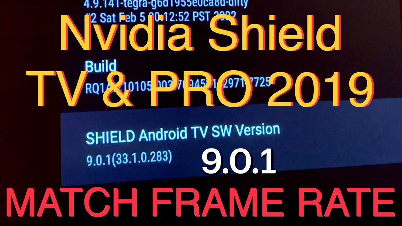 Руководство по настройке частоты кадров на Nvidia Shield TV 2019 и Nvidia Shield Pro 2019
