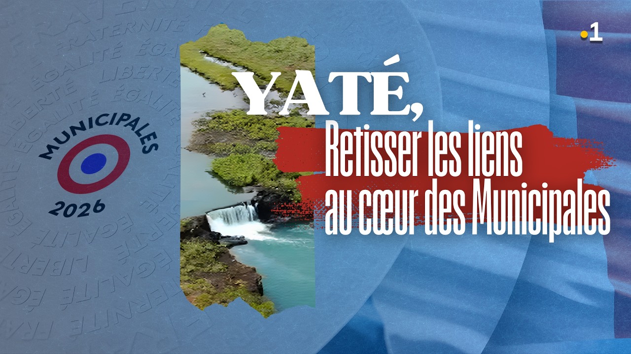 Municipales 2026 : Yaté, retisser les liens