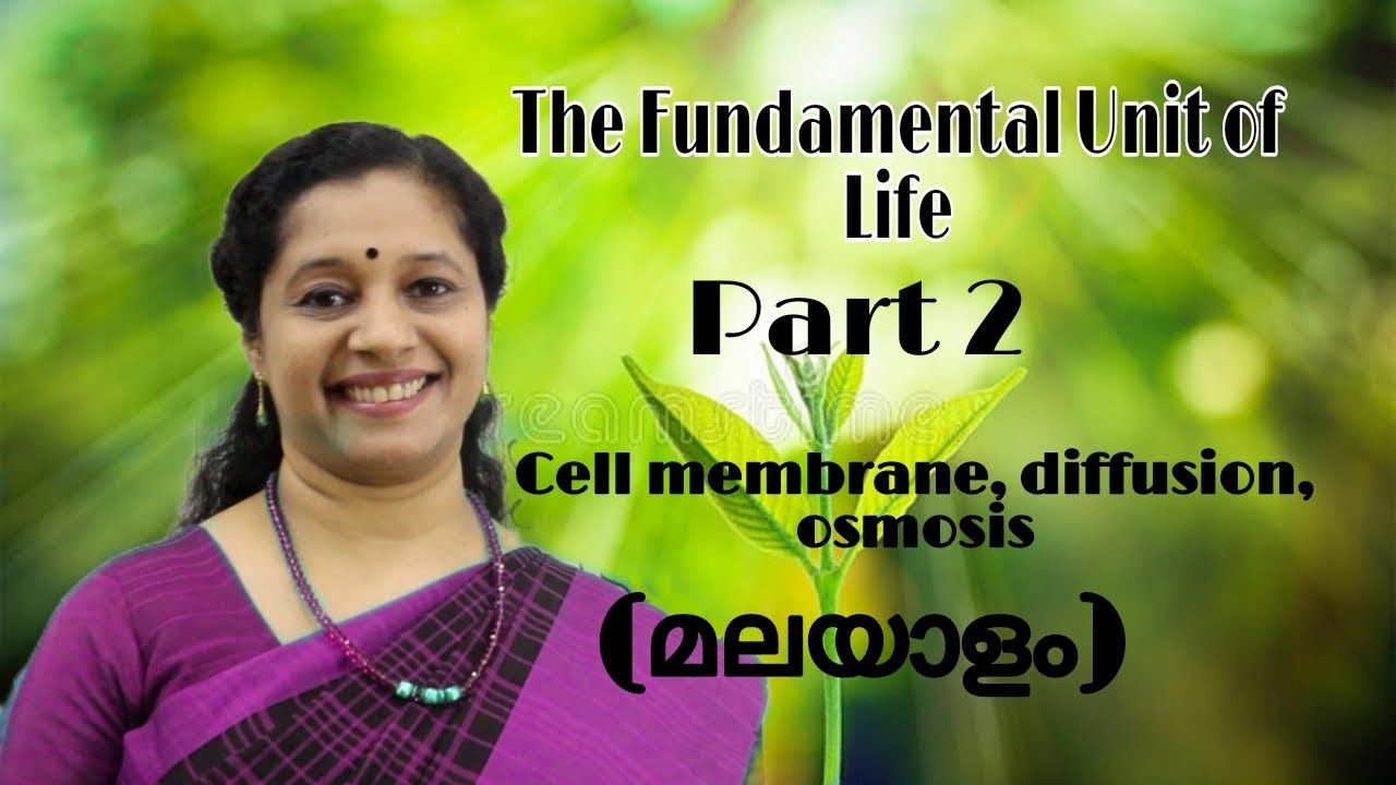 CLASS9 : THE FUNDAMENTAL UNIT OF LIFE: PART2: CELL MEMBRANE,DIFFUSION, OSMOSIS