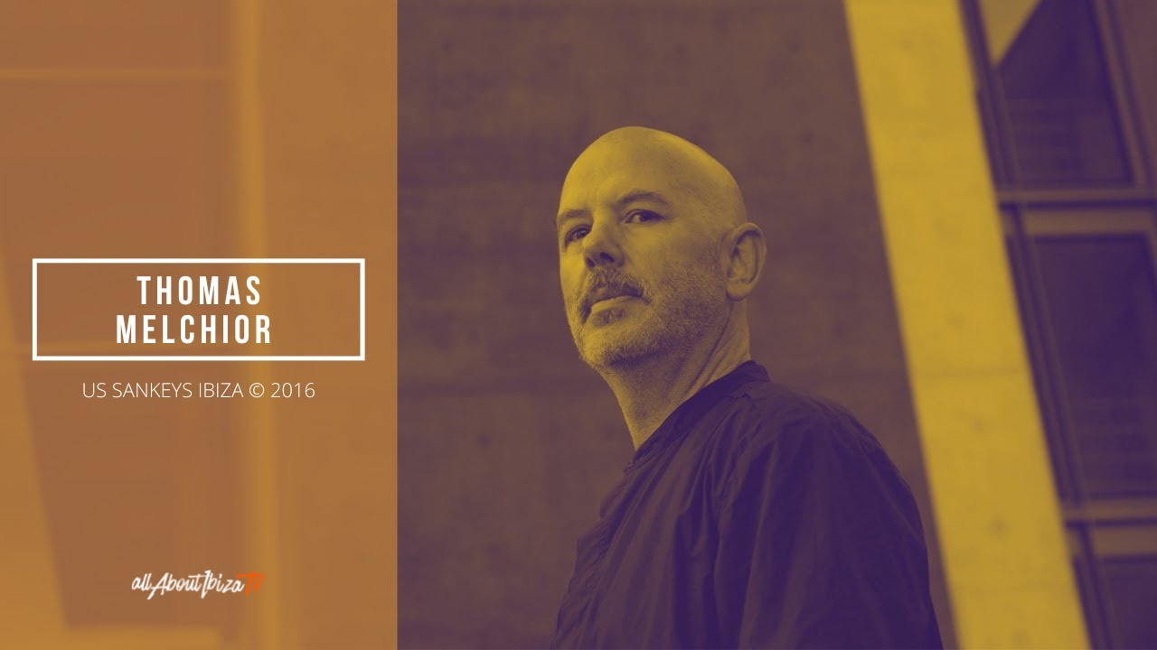 THOMAS MELCHIOR at Unusual Suspects Sankeys Ibiza  © Sankeys Ibiza © AllaboutibizaTV