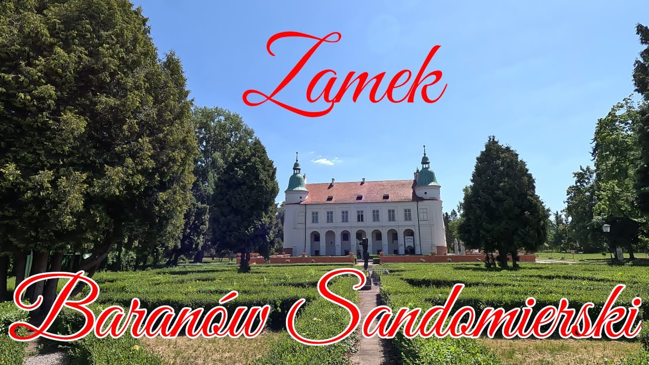 Zamek w Baranowie Sandomierskim
