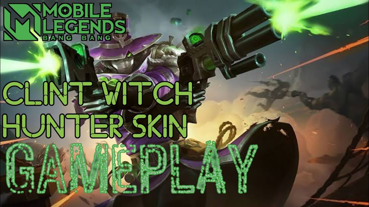 Mobile legends| Clint witch hunter skin gameplay (RANK GAME)
