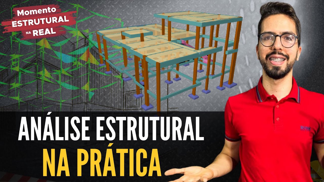 #27 ANÁLISE ESTRUTURAL NA PRÁTICA - MOMENTO ESTRUTURAL NA REAL