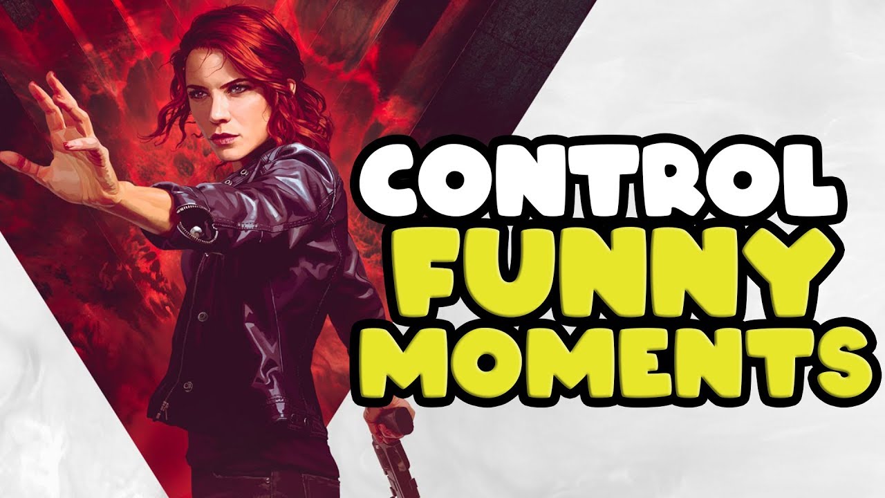 I'VE NEVER BEEN MORE CONFUSED | Control Funny Moments