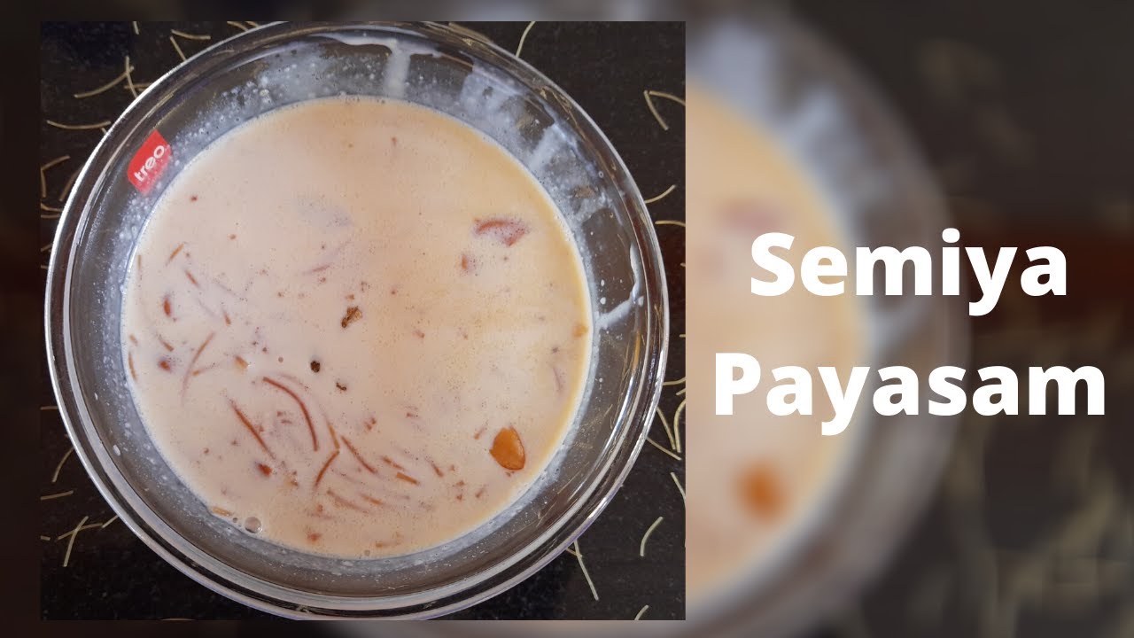 Semiya Payasam | How to make payasam | Seviyan Kheer | Vermicelli Kheer How to make Kheer