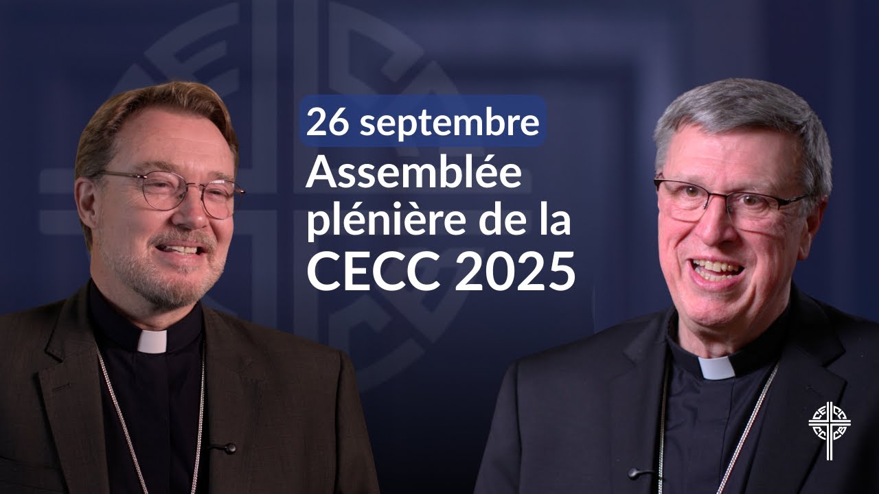 Assemblée plénière de la CECC 2025: Mise à jour du 26 septembre