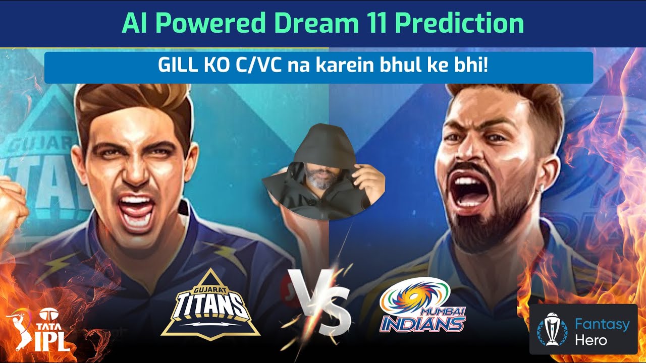 GT vs MI Dream 11 Team Prediction | IPL 2025|  AI-Powered Prediction