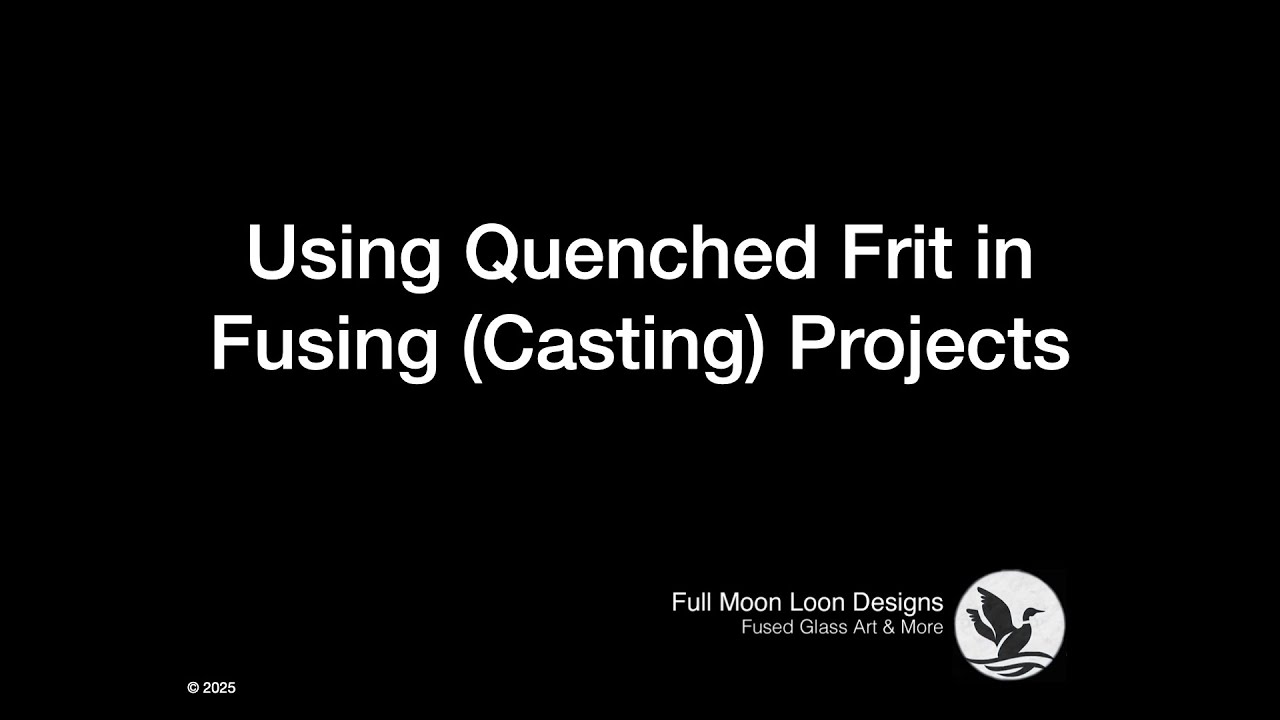Using Quenched Frit in Fusing (Casting) Projects