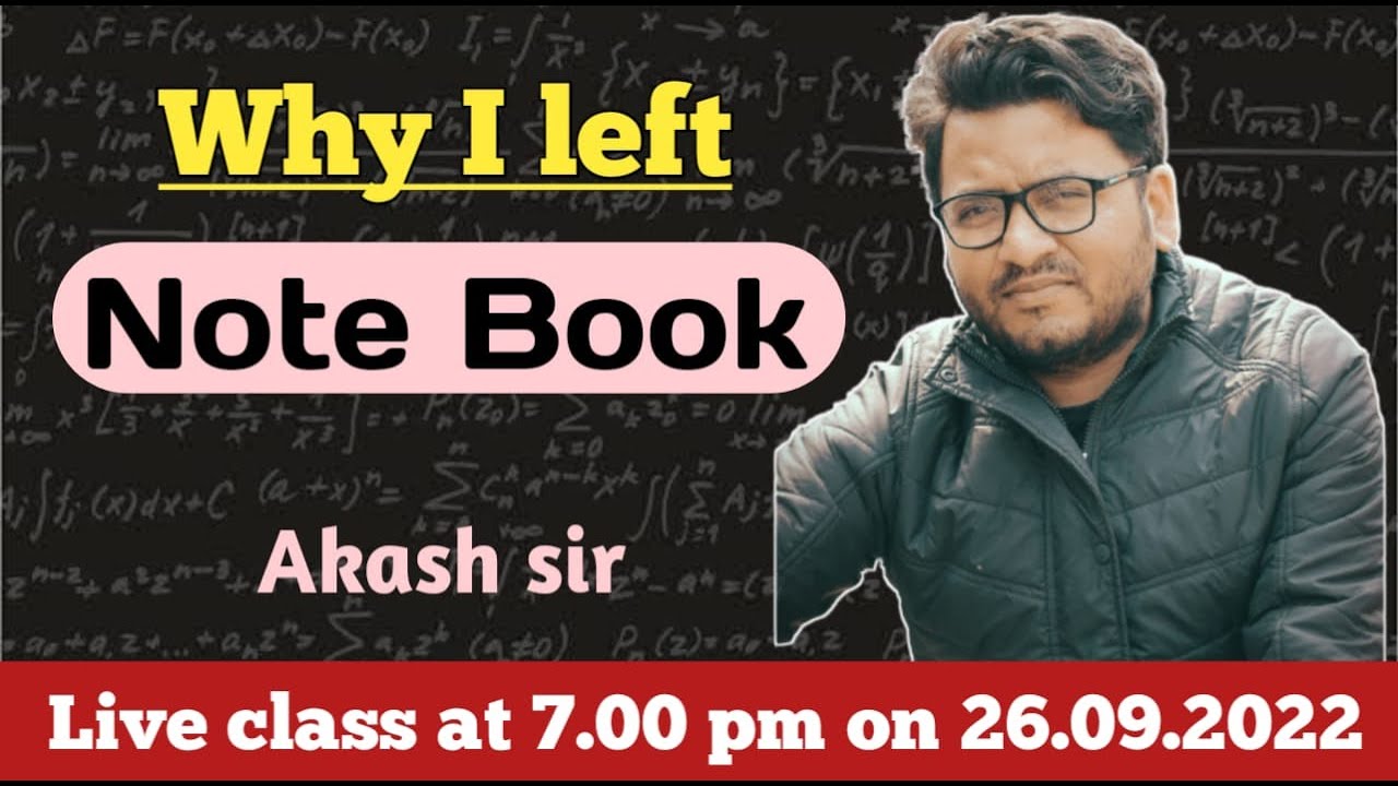 Why I Left NOTE BOOK ? | Akash Sir