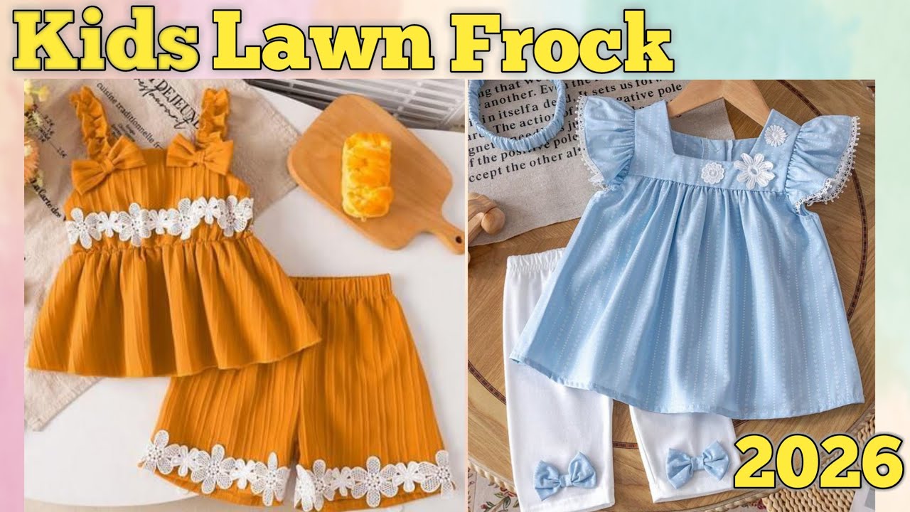 Latest Baby Girl Lawn Frock Designs 2026 | Cute Summer Dresses for Kids