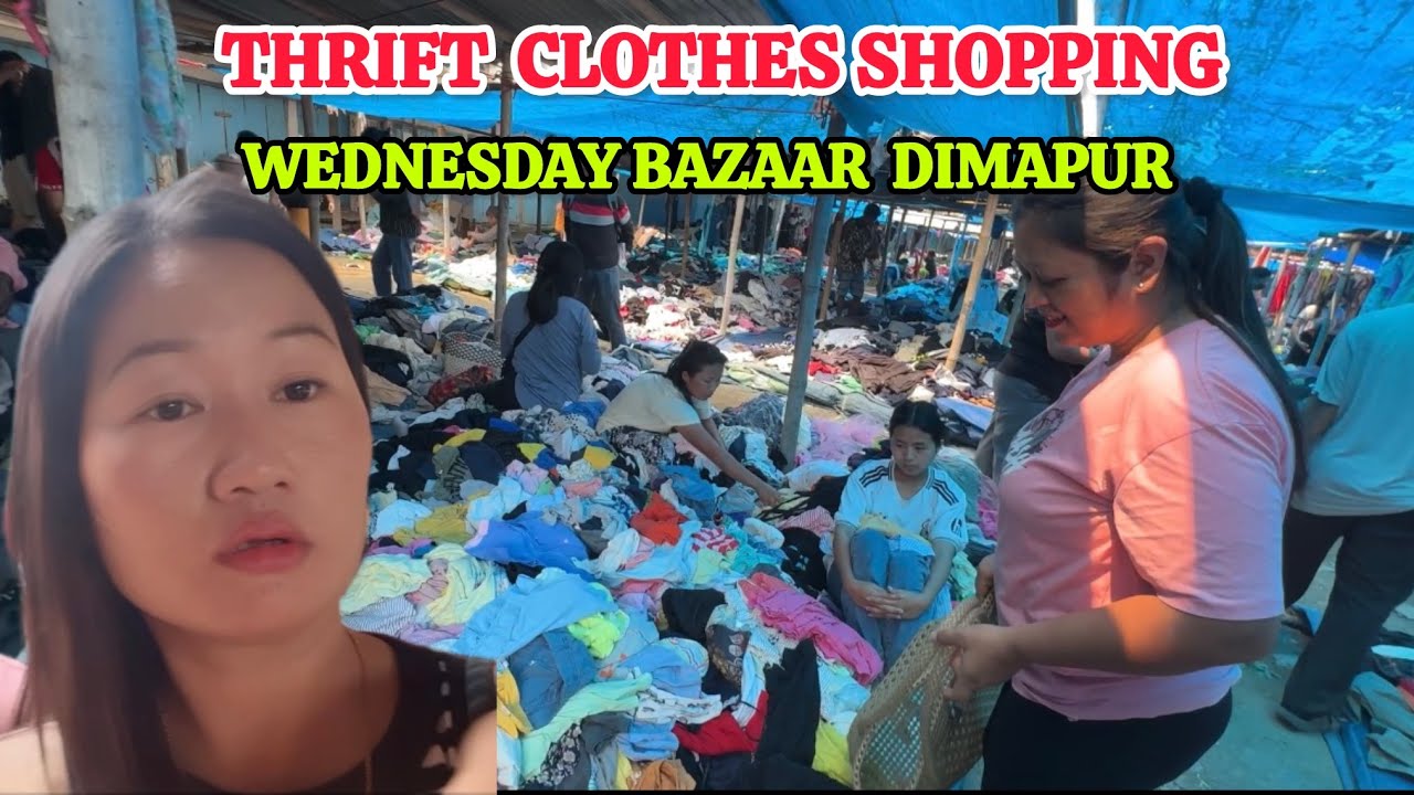 Thrift shopping 🛍️ || Dimapur || Wednesday bazaar