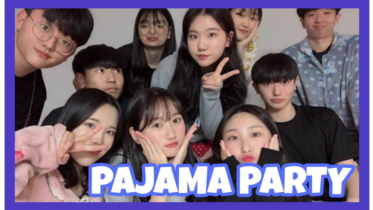 남녀공학에서 파자마 파티를 하게된다면? / 인물 맞추기 / 고요 속의 외침 / 야식 먹방 / 포토타임 까지