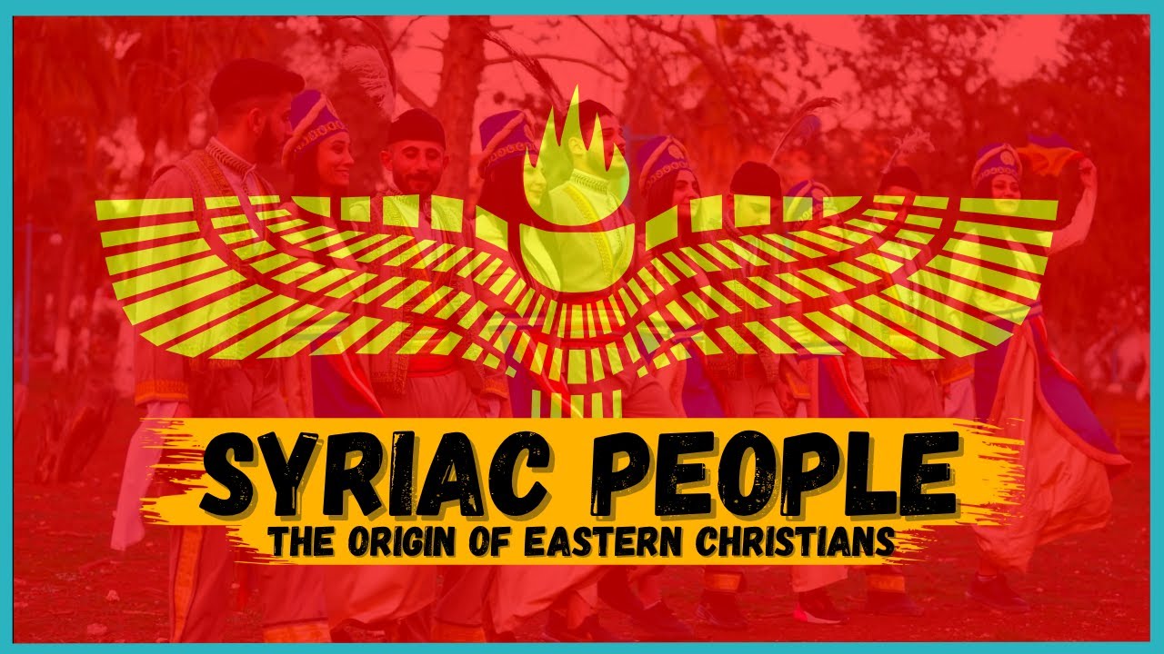 Who are the Syriacs ?🤔
