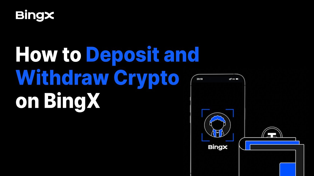 How to Deposit and Withdraw Crypto on BingX App