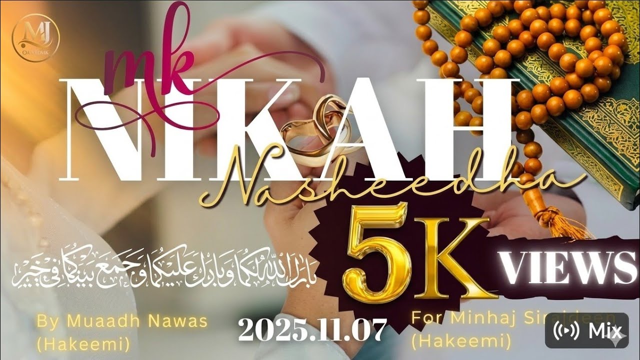 MK Nikah Song | Muaadh Nawas (Hakeemi) | Minhaj (Hakeemi)'s Nikah