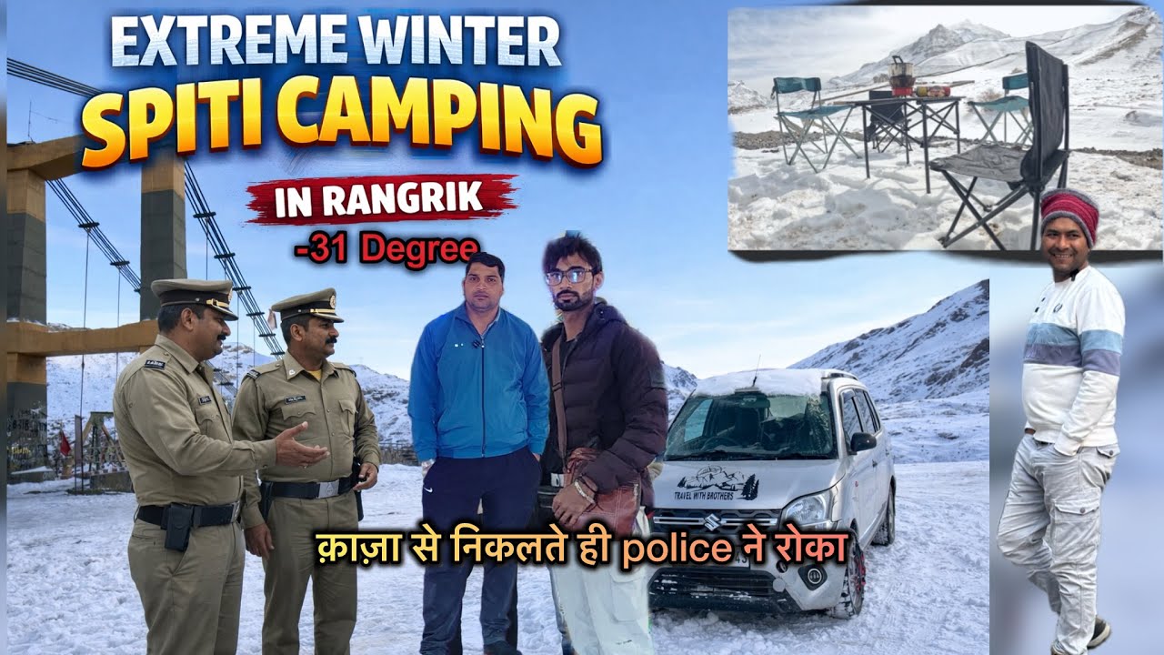Extreme Winter Spiti Camping 😱 | Rangrik Me Police Ne Pakad Liya @LATHWALRIDER 