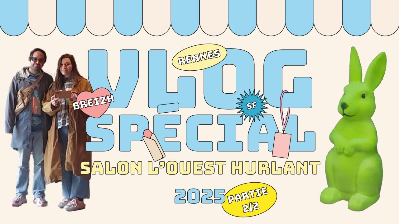 VLOG À RENNES Partie 2 -  2e jour à L’Ouest Hurlant | Des bonnes galettes saucisses