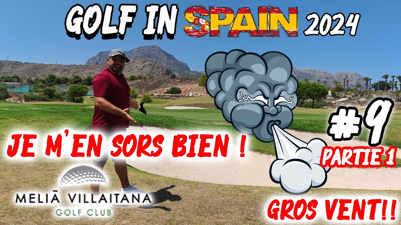 Golf In Spain 2024 #9 Villaitana, Encore un J.Nicklaus, magnifique!!! partie 1