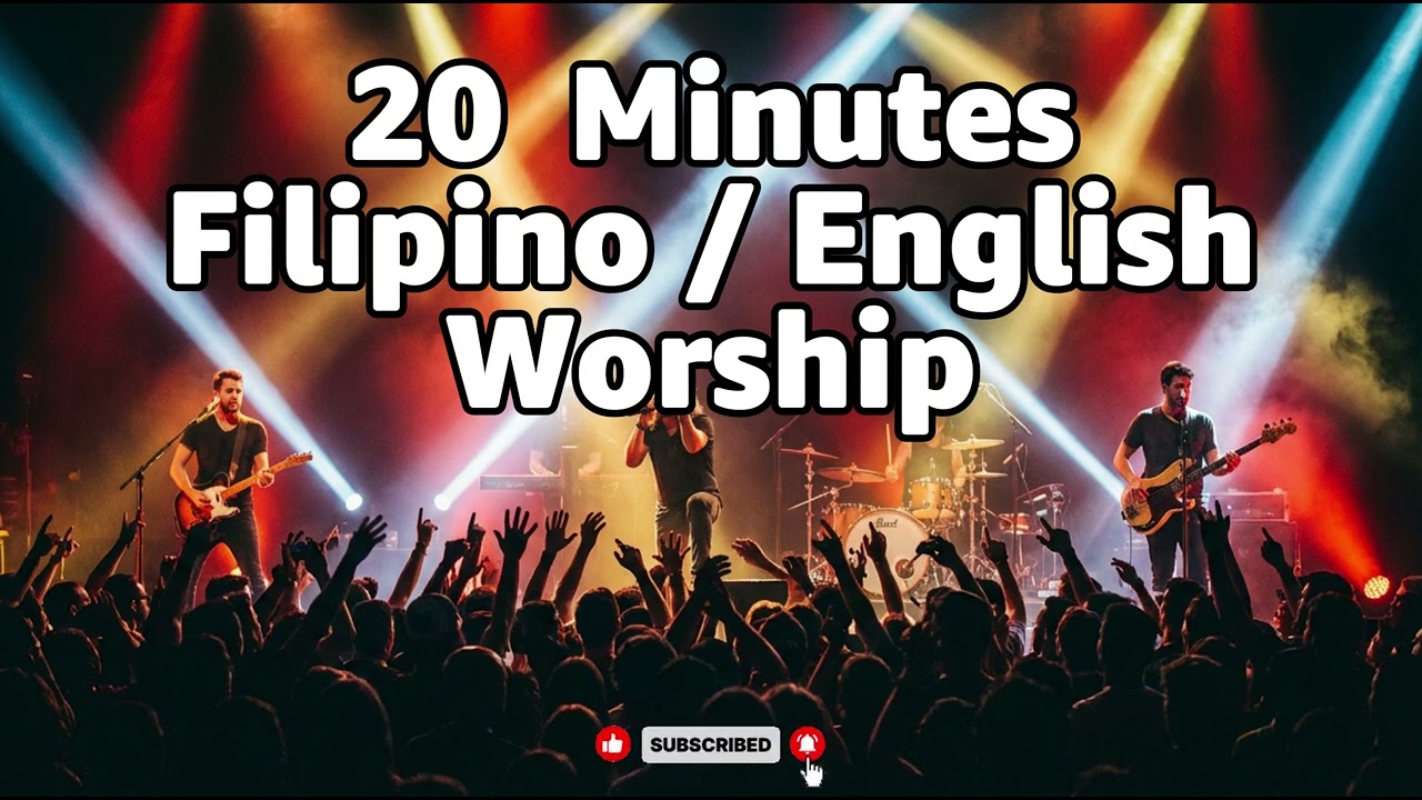 Hillsongs Playlist Filipino / English Worship Songs