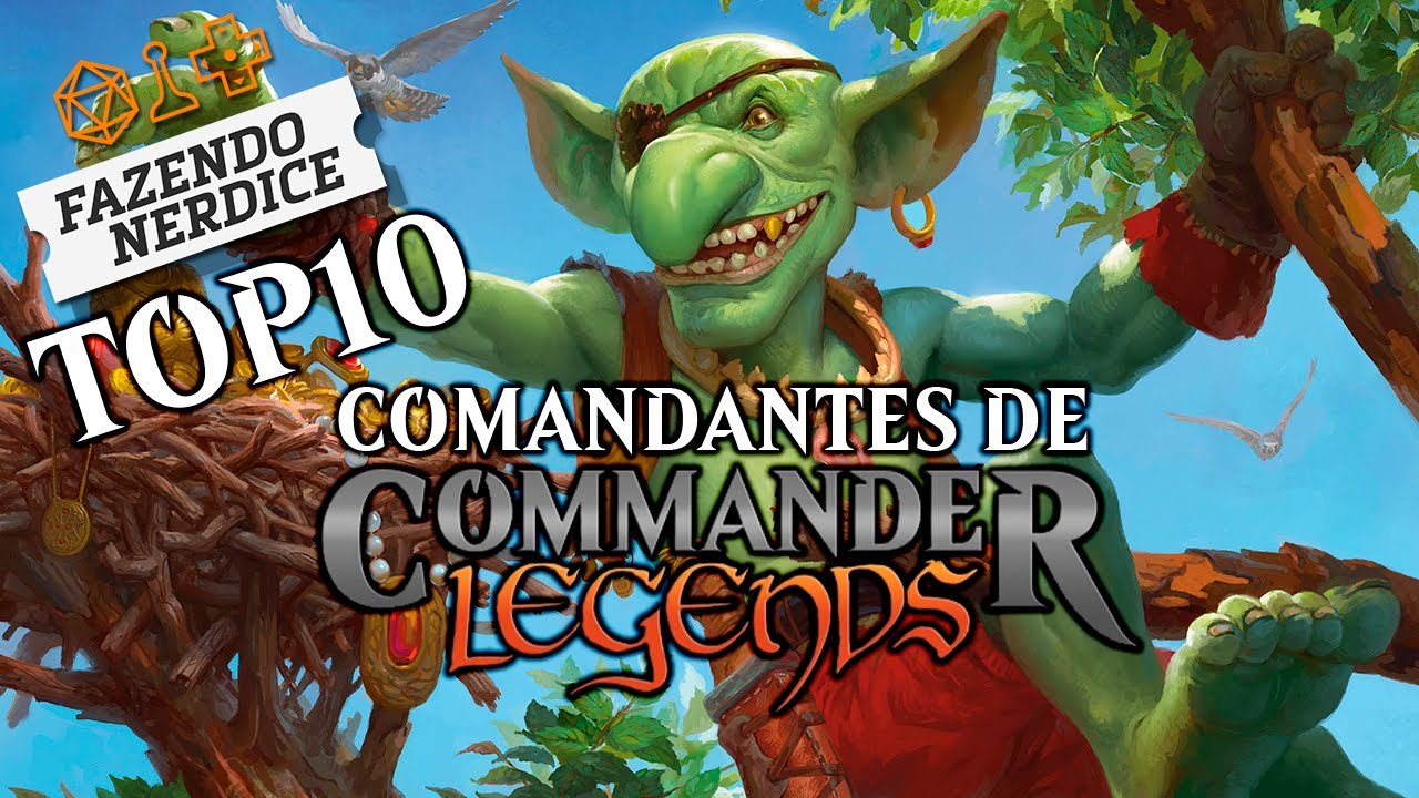 Top 10 Comandantes de Commander Legends!
