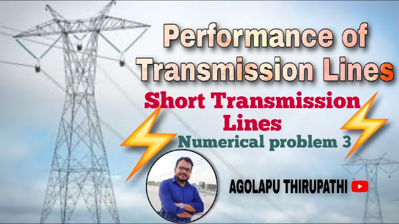 Numerical Problems on short transmission lines part 3