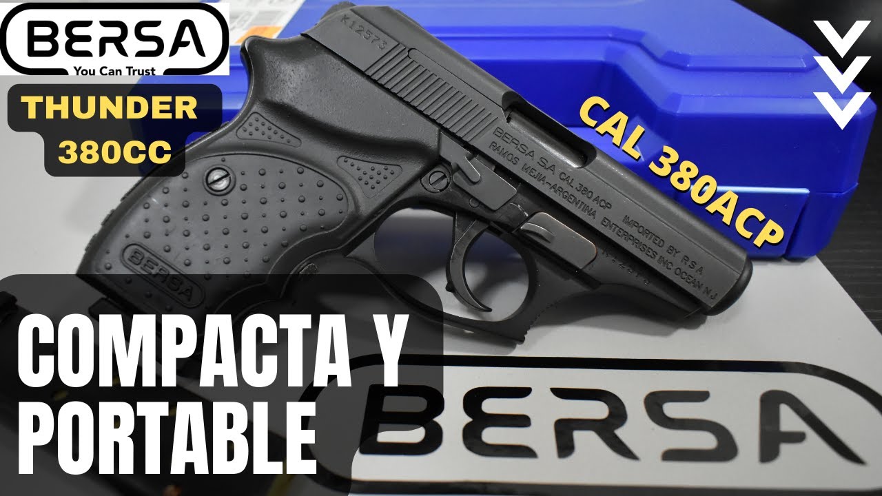 BERSA Thunder 380cc - Compacta y portable