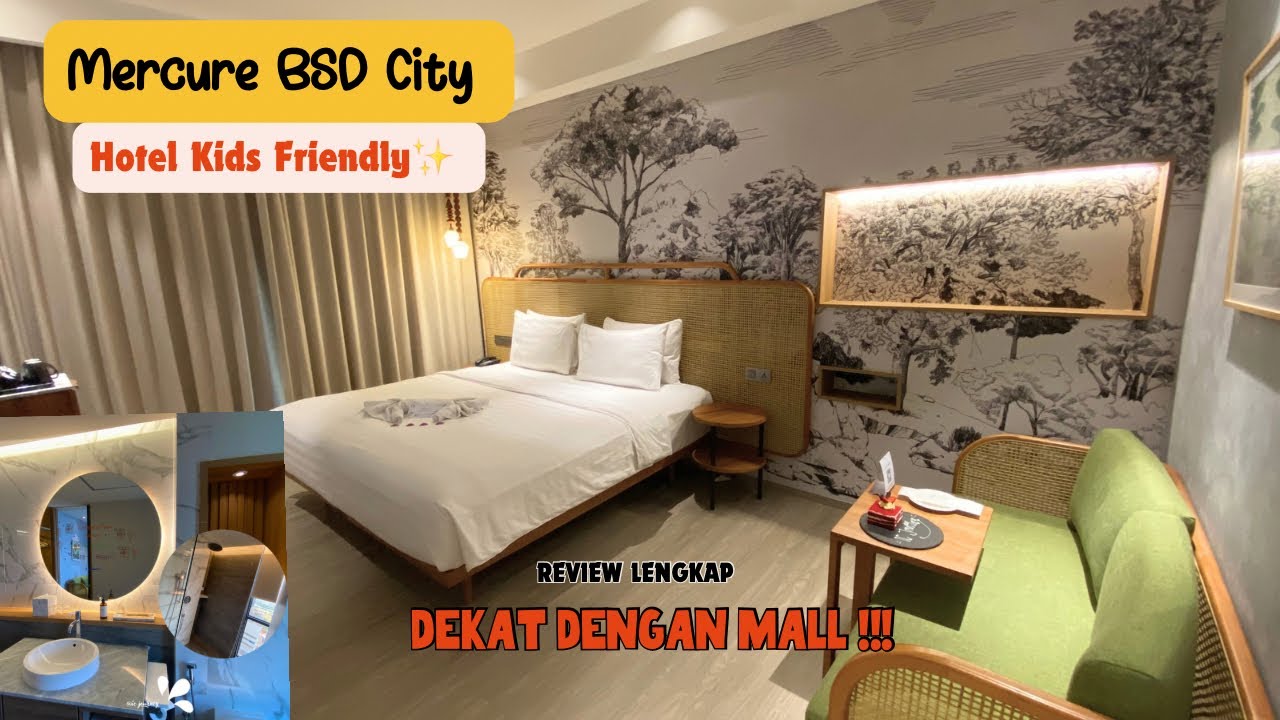 MERCURE BSD CITY || HOTEL KIDS FRIENDLY