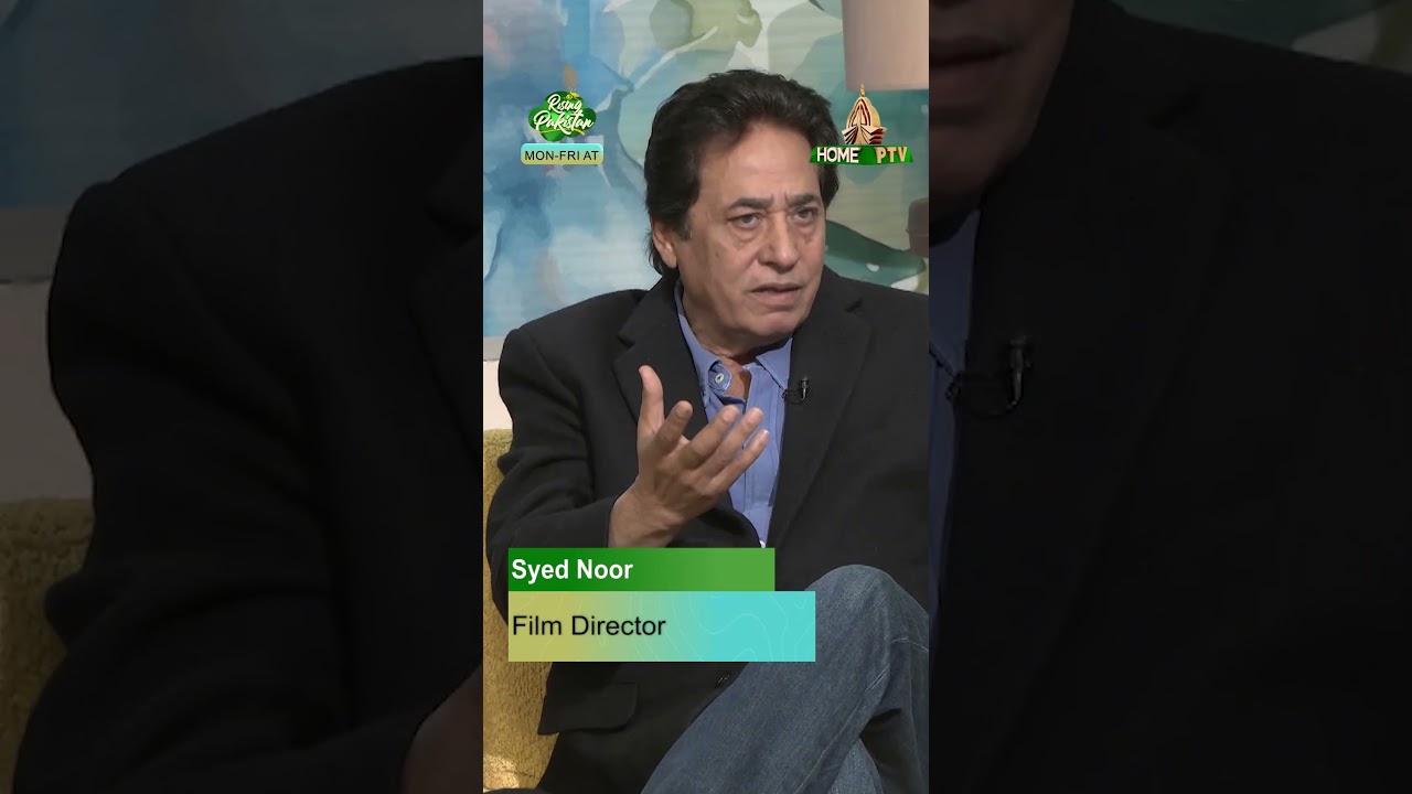 Syed Noor discussed about different films in Pakistani cinema | Rising Pakistan | PTV Home
