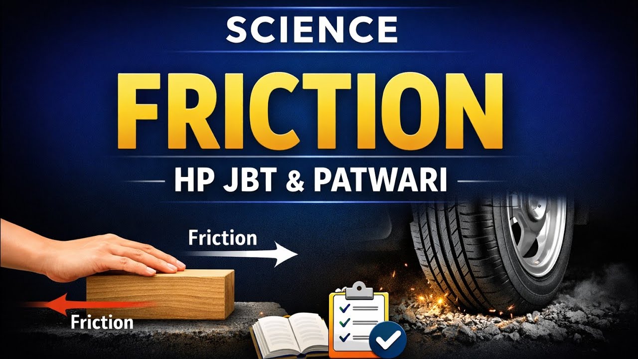 SCIENCE CLASS-29/FRICTION/HP JBT COMMISSION/HP PATWARI 2026/CONCEPT+MCQs