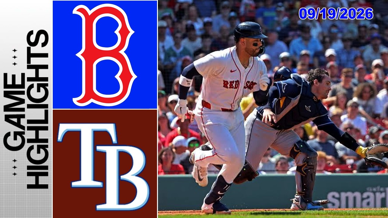 Boston Red Sox vs Tampa Bay Rays Full Game Highlights Sep 19, 2026 | 2026 MLB Season