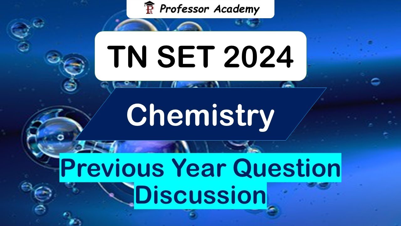 TNSET Chemistry | Previous Set Question Discussion | Professor Academy