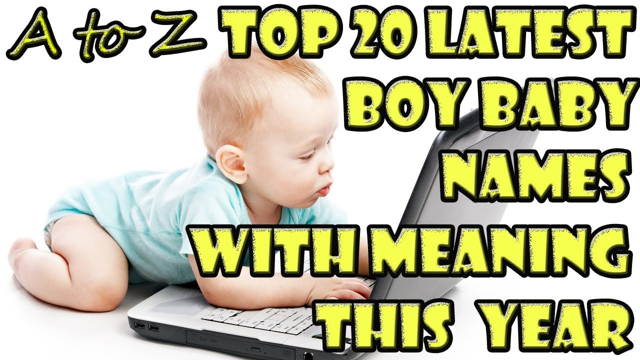 | A to Z Boy Baby Latest Names With Meaning | This Year | Redpink