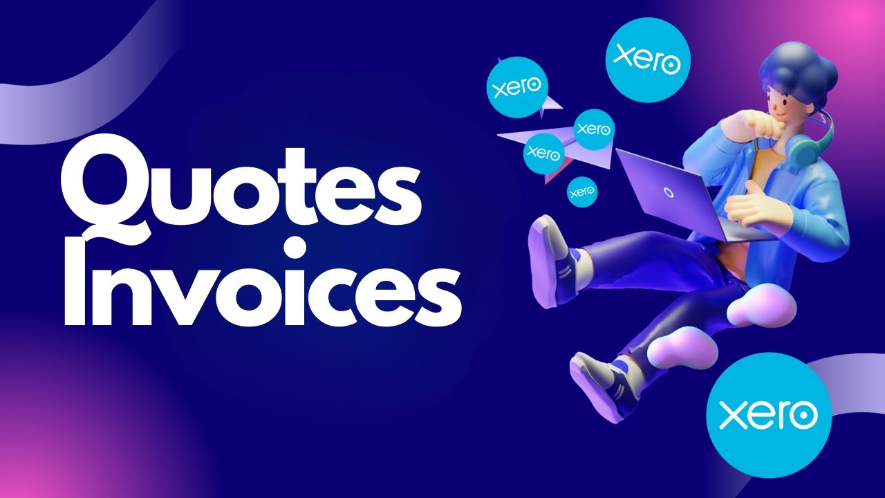 How to Create Quotes & Invoices in Xero | Step-by-Step Guide for Beginners