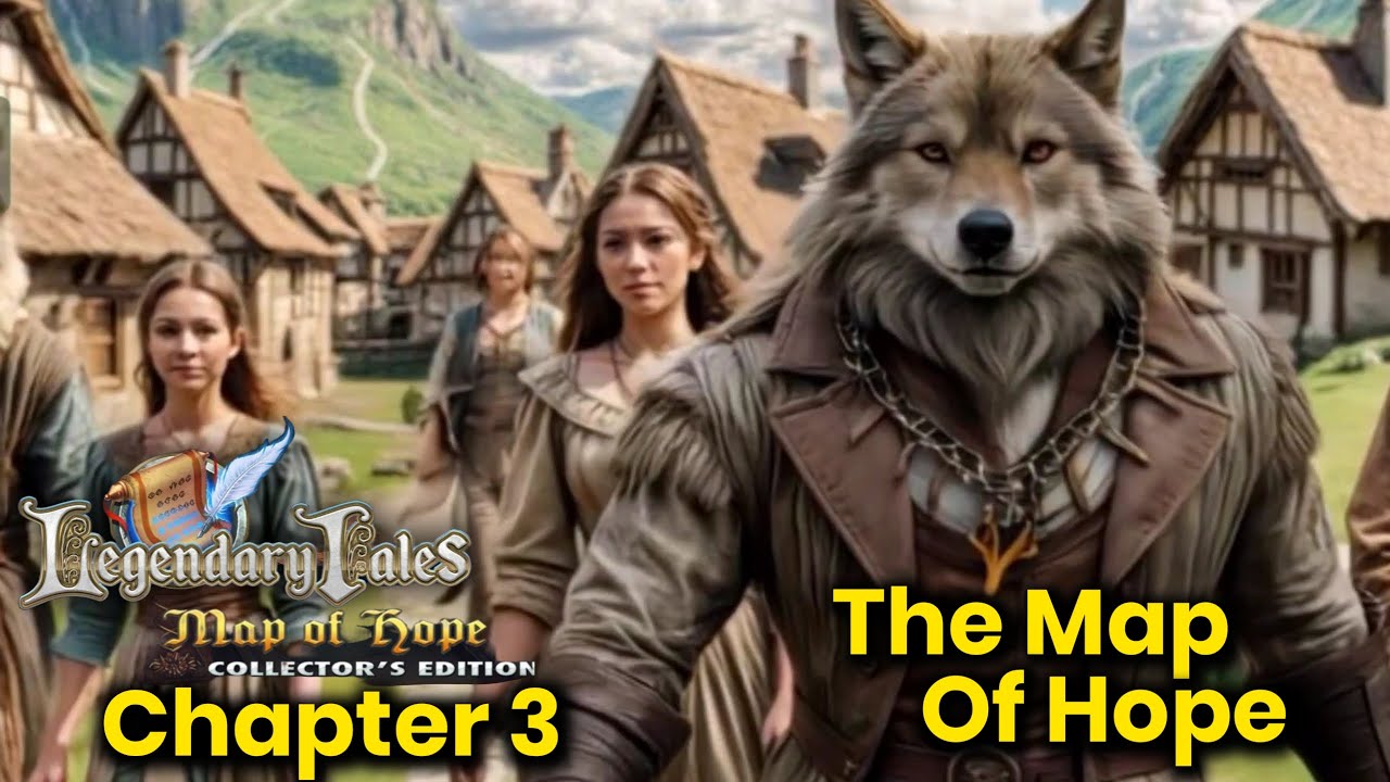 Legendary Tales 4 Chapter 3 The Map Of Hope | Legendary Tales 4 Chapter 3 full Gameplay Walkthrough