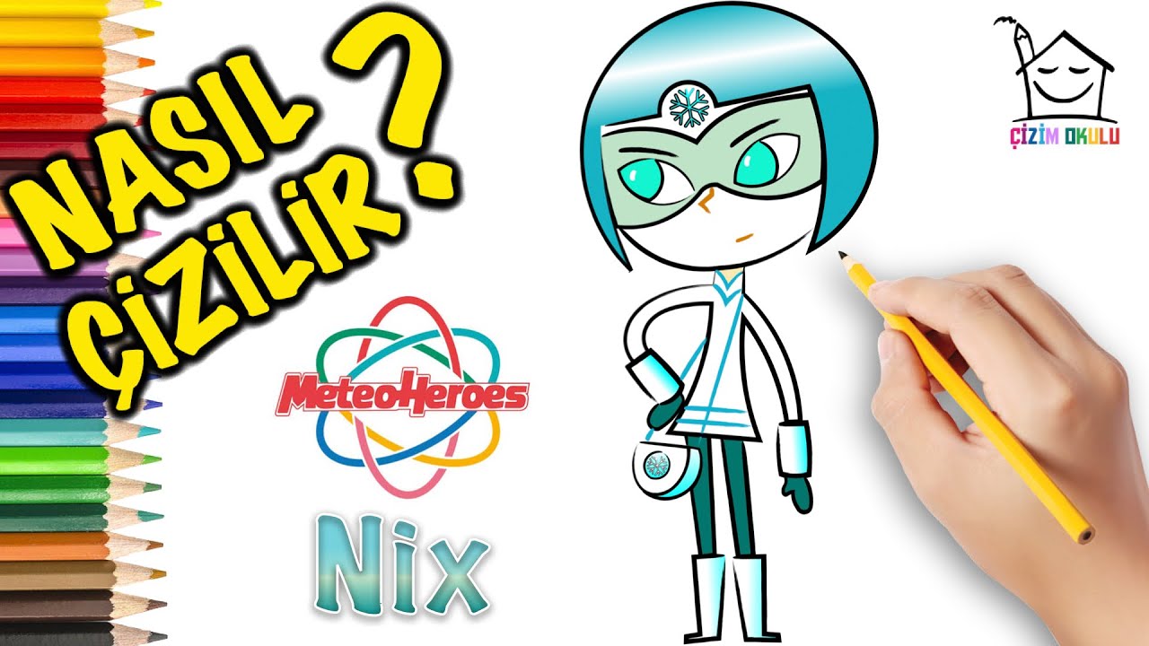 Meteoheroes Serisi Nix Nasıl Çizilir? -ÇİZİM OKULU