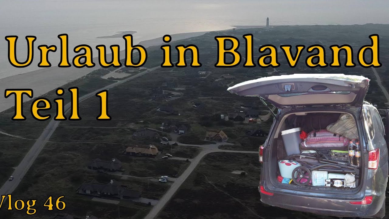 Vlog 046: Urlaub in Blavand Teil 1