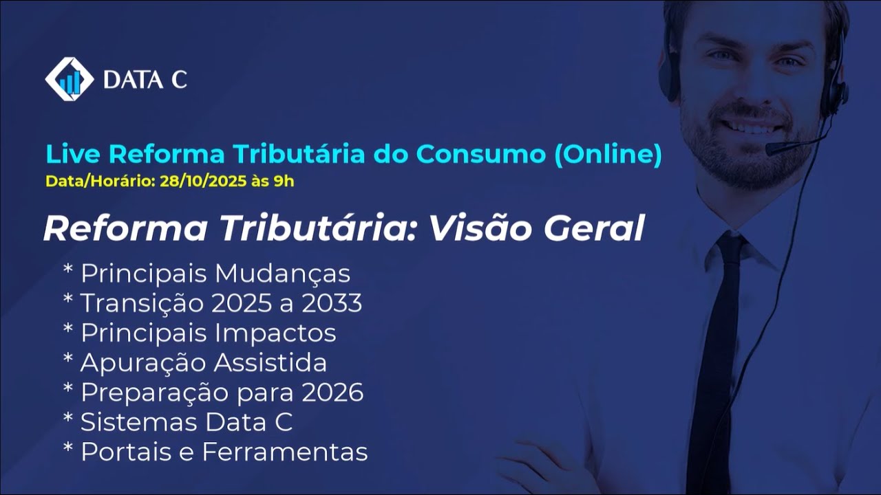 Live Reforma Tributária do Consumo: Visão Geral (28/10/2025)