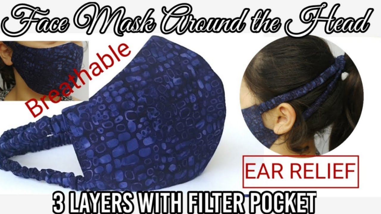 Very Easy Face Mask Sewing Tutorial with Filter, Head Strap Ear Relief | How to Make Face Mask Cloth