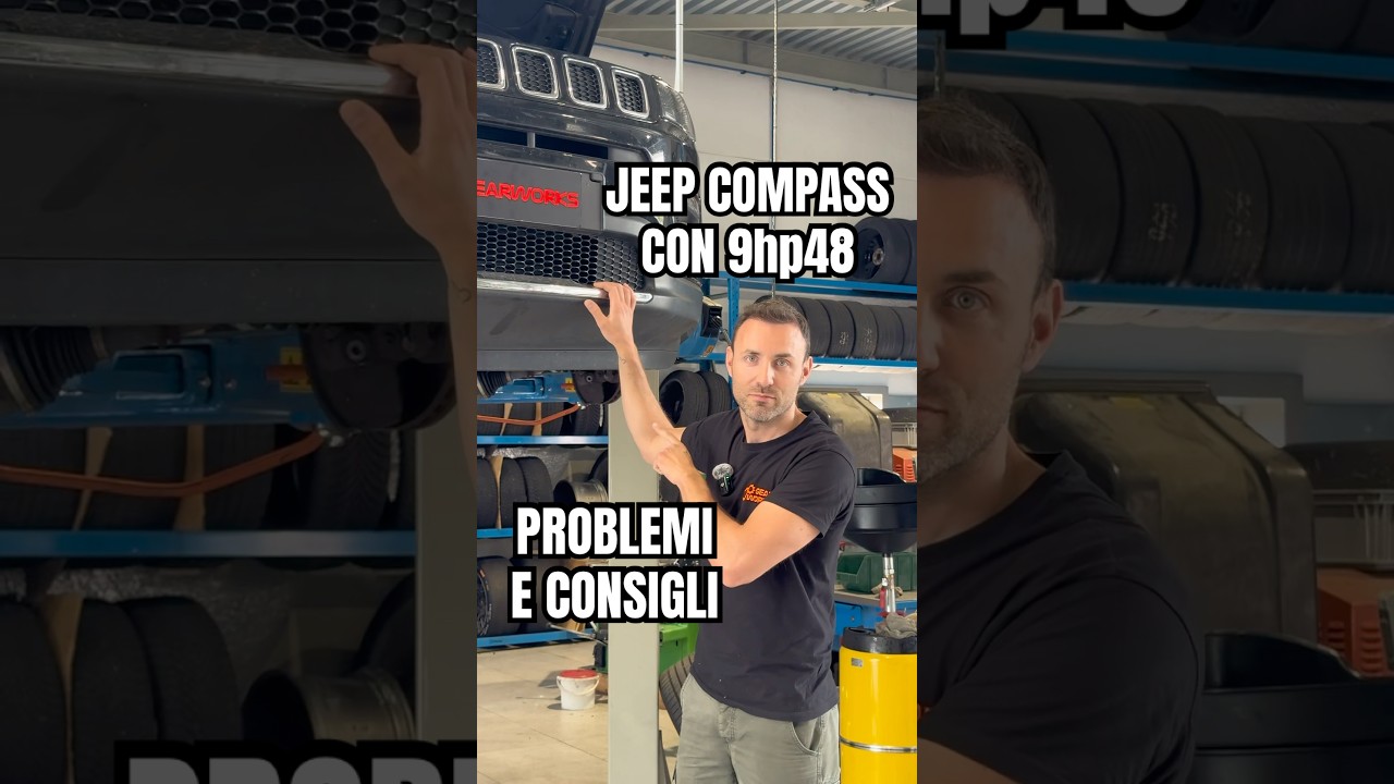Consigli per l&rsquo;acquisto: problemi e consigli cambio Jeep Compass con 9hp48.