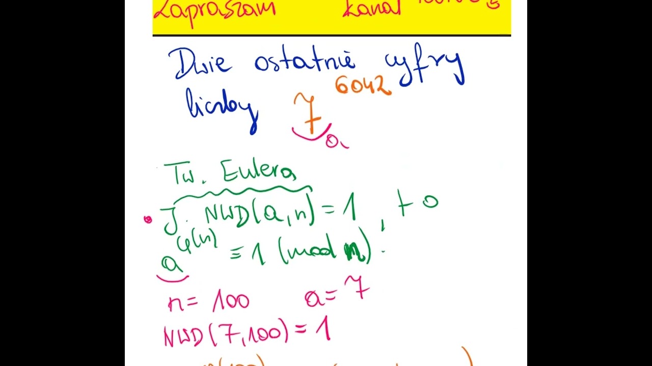 Wyznacz dwie ostatnie cyfry liczby 7^6042 - Twierdzenie Eulera, funkcja Eulera